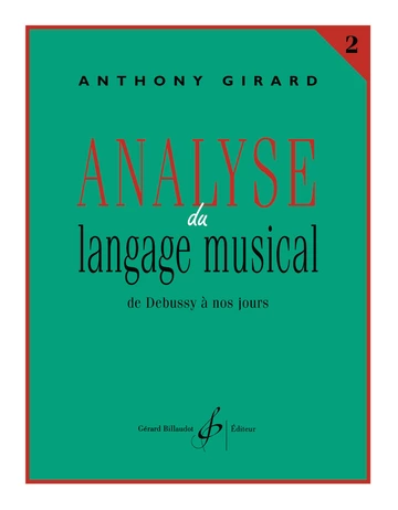 Analyse du langage musical. Volume 2 : De Debussy à nos jours Visual